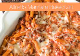 Alfredo Marinara Baked Ziti Main Meals Pasta Baked Ziti Pasta Dishes