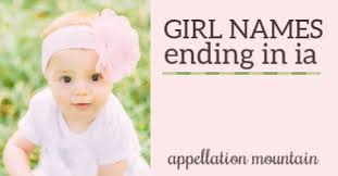 Baby name encyclopedia from the baby name wizard: Adalia To Zinnia Girls Names Ending With Ia Appellation Mountain