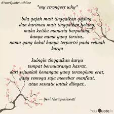 Kami memiliki database lebih dari 122 ribu. My Strongest Why Bila Quotes Writings By Yeni Nurayuniawati Yourquote
