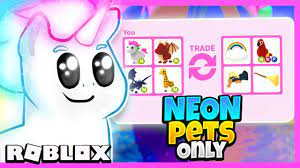 Players had 3% chance to get. I Traded Only Neon Pets In Adopt Me For 24 Hours Adopt Me Roblox Trading Challenge Youtube