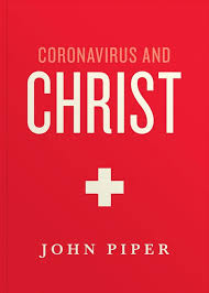 Coronavirus and Christ | Desiring God