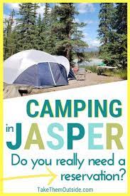 Camping In Jasper National Park Updated For 2021 Take Them Outside
