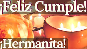 Movimiento imagenes feliz cumpleaños hermana. Tarjetas De Cumpleanos Para Una Hermana Muy Especial Youtube