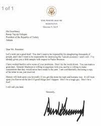 Each day white house staffers read the letters that arrive and pick 10 for the president to read. Donald Trump S Bizarre Threatening Letter To Erdogan Don T Be A Fool Donald Trump The Guardian
