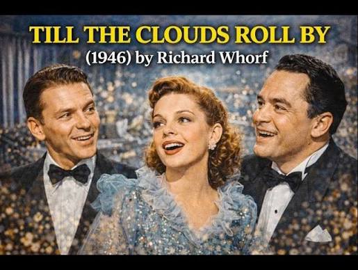 Till The Clouds Roll By (1946) by Richard Whorf - YouTube