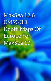 Maxsea 12 6 Cm93 3d Depth Maps Of Europe For Maxsea 13 Wattpad