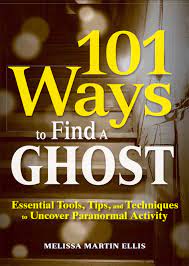 101 Ways To Find A Ghost Ebook By Melissa Martin Ellis | Official Publisher  Page | Simon & Schuster