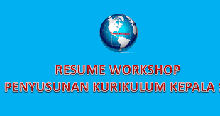 Resume Workshop Penyusunan Kurikulum Kepala Sekolah Dasar Info Dunia Edukasi