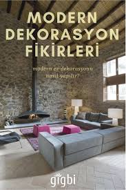 Modern Ev Dekorasyonu Nasil Yapilir Modern Dekorasyon Fikirleri Dekorasyon Fikirleri Ev Dekorasyonu Dis Mekan Mobilyalari