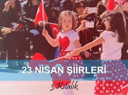 Kucak dolusu sevgiler atatürk'e gönülden bayram geldi coşalım sevinelim yürekten. 23 Nisan Siirleri 3 Kitalik