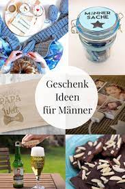 Geschenke Fur Manner Sechs Kreative Ideen Geschenke Diy Geschenke Mann Kreative Geschenke