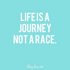 Life Is A Journey Not A Race Quotes Slowblogging Quotes Lockscreen Quotes Inspirational Quotes