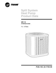 (rapidly cut on and off) check out what i found to be the cause.b. Trane Xr13 Heat Pump Performance Data Manualzz