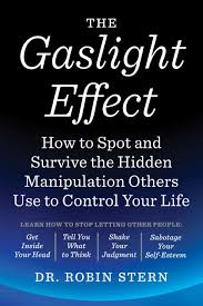 This is a ploy gaslighters often use to take the focus away gas lighting is a form of psychological abuse. Getting Past Gaslighting Jwi