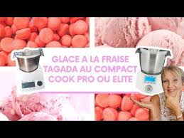 Glace A La Fraise Tagada Au Compact Cook Pro Ou Elite Youtube Glace A La Fraise Fraises Tagada Robot Cuisine
