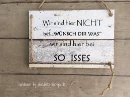 Wir Sind Hier Nicht Bei Wunsch Dir Was Spruche Weisheiten Spruche Holzschilder