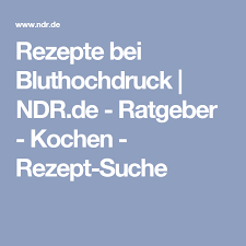 Rezepte Bei Bluthochdruck Ndr De Ratgeber Kochen Rezept Suche Rezepte Entzundungshemmende Rezepte Bluthochdruck Ernahrung