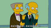 Open & share this animated gif mr, with everyone you know. Mr Burns Excellent Gifs Get The Best Gif On Giphy