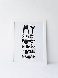 Black And White Superhero Wall Art Cute Dinky Mix Black And White My Superpower Is Being Totally Awesome Quote By Dinkymix Typography Design Nurser Art Wall Kids Kids Bathroom Art Superhero Room