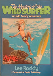 The Mystery of the Wild Surfer by Lee Roddy