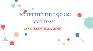 Đề thi khảo sát chất lượng môn tiếng anh (mới) thi thử thpt quốc gia miễn phí với đầy đủ đáp án, lời giải chi tiết giúp các em luyện tập và củng cố kiến thức hiệu quả. Ä'á» Thi Thá»­ Thpt Quá»'c Gia 2021 Mon Toan Cá»§a Sá»Ÿ Gd Ä't Hoa Binh