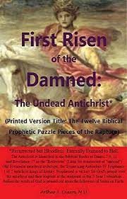 God was manifest in the flesh, justified in the spirit, seen of angels, preached unto the gentiles. First Risen Of The Damned The Undead Antichrist Section Vi The Antichrist Man Of Lawlessness 2 Thessalonians 2 1 12 Print Version The Twelve Biblical And Biblio Of Entire Series Book 6