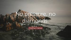 I don't feel pressure in a negative way. No Pressure No Diamonds Thomas Carlyle Daily Quotes