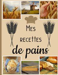 C'est avec le livre les secrets de la boulange bio de marie chioca aux éditions terre vivante que je me suis lancée dans la fabrication du pain maison. Mes Recettes De Pains Mon Carnet De Recette De Pains Fait Maison Cahier De Recette A Remplir Special Pain Pour 50 Recettes De Vos Mets Preferes Noir Et Blanc Page Creme