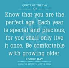 Statistics show that the people who have the most live the longest. Notes In The Key Of Life Gracefully Aging Day 26 Great Quotes About Aging Well Aging Quotes Getting Older Quotes Older Quotes