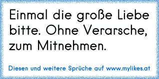 Einmal Die Grosse Liebe Bitte Ohne Verarsche Zum Mitnehmen