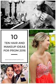 hair and makeup ideas for prom 2016