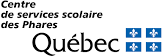 CENTRE DE SERVICES SCOLAIRE DES PHARES