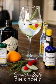 Spanish Style Gin And Tonic Something New For Dinner Recipe Gin And Tonic Gin Recipes Gin Drinks