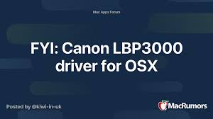 Canon laser shot lbp3000 driver download software, manuals, scan utility for windows 10 / 8.1 / 8 / 7 / xp 32 bit / 64 bit, mac os x v10.14. Fyi Canon Lbp3000 Driver For Osx Macrumors Forums