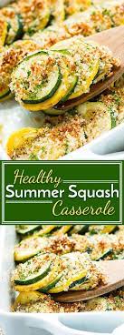 Healthy Summer Squash Casserole With Zucchini And Yellow Squash Use Up All Of Your Summer Squash Quick Side Dishes Vegetable Recipes Squash Casserole Recipes