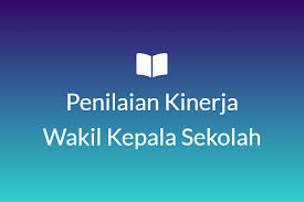Pada saat ini kementerian pendidikan dan kebudayaan sedang mengembangkan pilar mutu pendidik dan tenaga kependidikan, yaitu uji kompetensi, penilaian kinerja, dan pengembangan keprofesian berkelanjutan. Download Format Penilaian Kinerja Wakil Kepala Sekolah Rinosafrizal Com