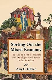 Free Ebook Sorting Out The Mixed Economy The Rise And Fall Of Welfare And Developmental States In Mixed Economy Free Kindle Books Ebook