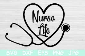 Download Nurse Life Svg Nurse Heart Svg Nurse Svg Files For Cricut And Silhouette Nurse Stethoscope Svg Medical Nursing Healthcare Svg For Rn So Fontsy