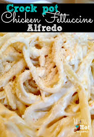 Crock Pot Chicken Fettuccine Alfredo Recipe Recipe Recipes Fettuccine Alfredo Recipes Cooker Recipes