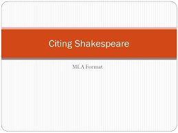 Quotations by william shakespeare, english playwright, born april 23, 1564. Citing Shakespeare Mla Format Ppt Video Online Download
