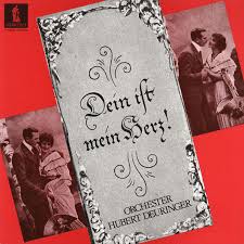 Dein Ist Mein Herz by Orchester Hubert Deuringer (Album): Reviews, Ratings,  Credits, Song list