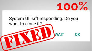 How to fix process system isn't responding close app wait. Fixed System Ui Isn T Responding Do You Want To Close It Error