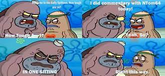 Image 443960 Welcome To The Salty Spitoon How Tough Are Ya Know Your Meme