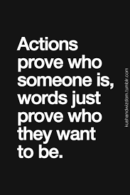 Actions Versus Words Inspirational Quotes Pictures Meaningful Quotes Life Quotes