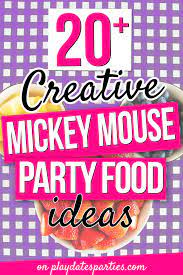 Do your kids love mickey mouse like mine? 20 Creative Mickey Mouse Party Food Ideas