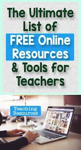 The Ultimate List Of Free Online Resources Tools For Teachers Free Teaching Resources Online Teaching Online Education