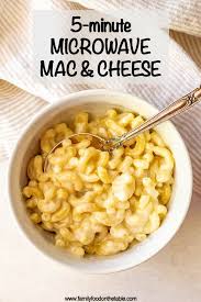 Microwave Mac And Cheese Family Food On The Table Quick Mac And Cheese Best Mac N Cheese Recipe Food