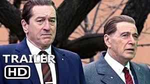 The Irishman Official Trailer 2019 Robert De Niro Al Pacino Movie Youtube