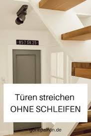 Turen Und Rahmen Streichen The Easy Way In 2020 Haus Reparatur Tur Renovieren Turen Lackieren