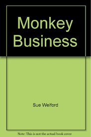 Monkey Business Amazon Co Uk Sue Welford 9781561038169 Books